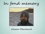 Memories of Wasim Merchant